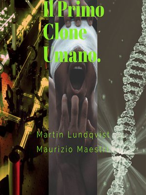 cover image of Il Primo Clone Umano.